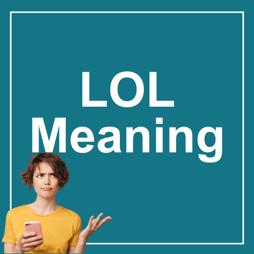 LOL Meaning | Slang Examples | Slang Monster