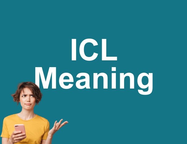 ICL Meaning. ICL Means I can't lie.