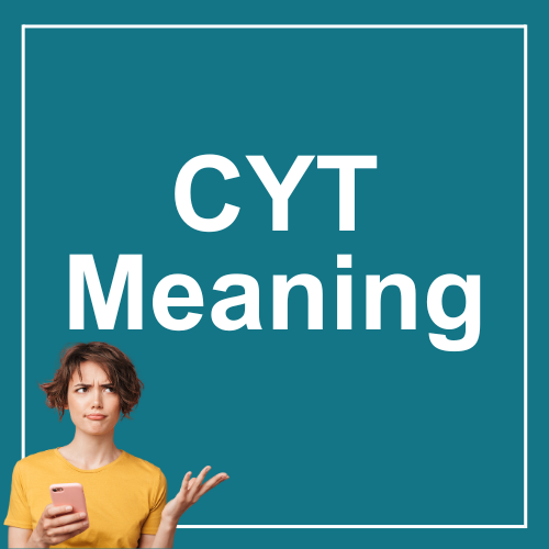 CYT Meaning