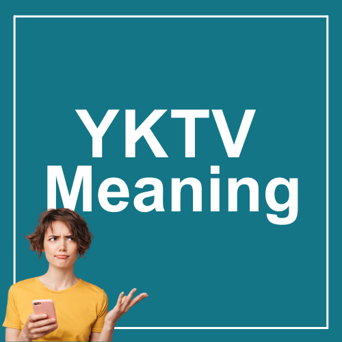 YKTV Meaning