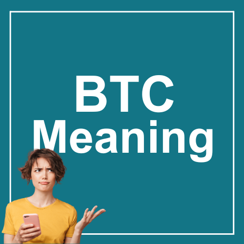 BTC Meaning