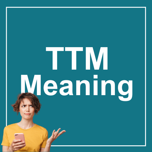 TTM Meaning
