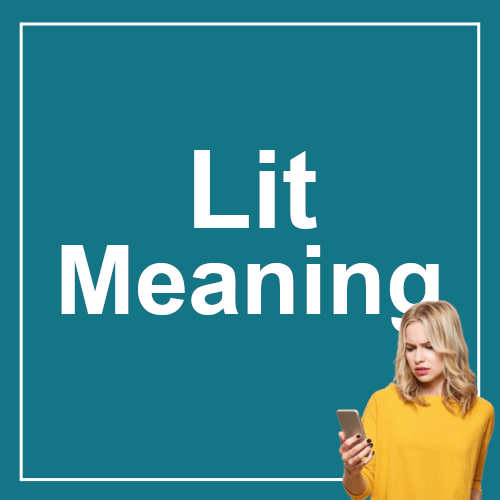 Lit Meaning Slang Examples Slang Monster