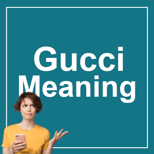 GUCCI Meaning