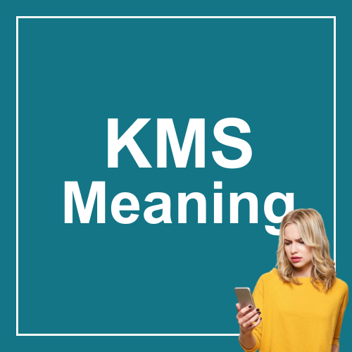 KMS Meaning