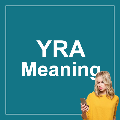 YRA Meaning