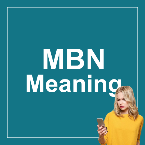MBN Meaning