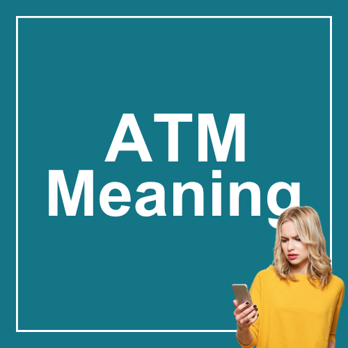 ATM Meaning