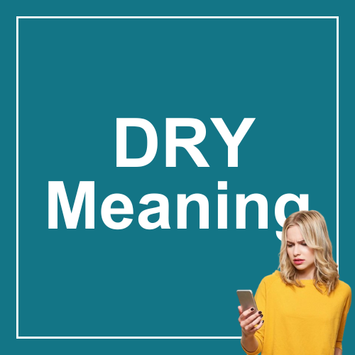 DRY Meaning